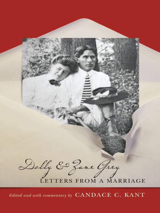 Title details for Dolly and Zane Grey by Candace C. Kant - Available
